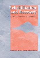 Rehabilitation and recovery - Jean Pierre Wilken, Dirk den Hollander - ebook - thumbnail