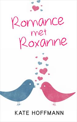 Romance met Roxanne - Kate Hoffmann - ebook