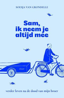 Sam, ik neem je altijd mee - Soesja van Grondelle - ebook