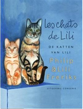 de katten van Lili - Lili Freriks, Philip Freriks - eBook (9789491259678)
