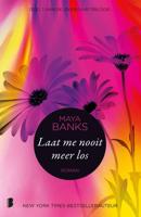 Laat me nooit meer los - Maya Banks - ebook - thumbnail