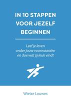 In 10 stappen voor jezelf beginnen - Wietse Louwes - ebook - thumbnail