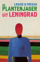 De plantenjager uit Leningrad - Louise O. Fresco - ebook - thumbnail