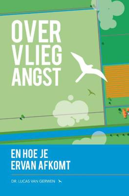 Over vliegangst en hoe je ervan afkomt (Paperback)