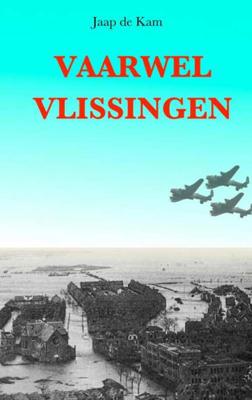 Jaap de Kam Vaarwel Vlissingen Jaap de Kam Vaarwel Vlissingen