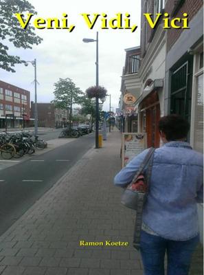 Veni, vidi, vici - Ramon Koetze - ebook