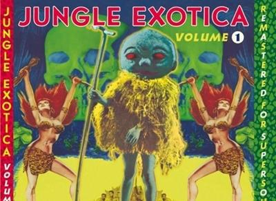 Jungle Exotica, Vol. 1 - CD (0633637000527) Jungle Exotica, Vol. 1 - CD (0633637000527)