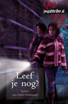 Leef je nog? - Karen van Holst Pellekaan - ebook