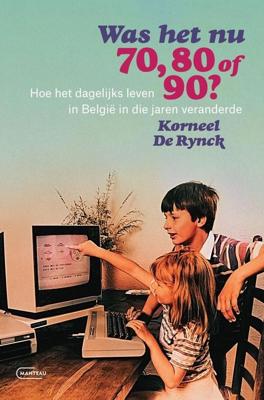 Was het nu 70, 80 of 90? - Korneel De Rynck - ebook