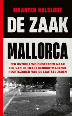 De Zaak Mallorca - Maarten Kolsloot - ebook