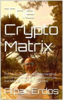 The crypto matrix - Alpár Erd"os - ebook - thumbnail