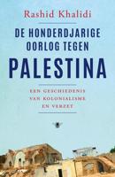 De honderdjarige oorlog tegen Palestina - Rashid Khalidi - ebook - thumbnail