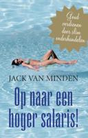 Op naar een hoger salaris! - Jack J.R. van Minden - ebook - thumbnail