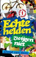 Echte helden zwijgen niet - Arend van Dam - ebook - thumbnail