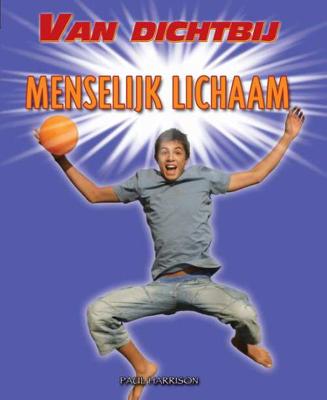 Menselijk lichaam - Paul Harrison - Hardcover (9789055665174) Menselijk lichaam - Paul Harrison - Hardcover (9789055665174)