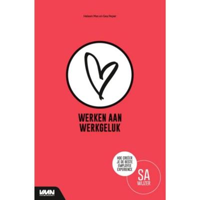 Werken aan werkgeluk (Paperback)
