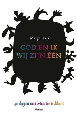 God en ik, wij zijn één - Marga Haas - ebook