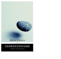 Zenboeddhisme - Michel Dijkstra - ebook - thumbnail