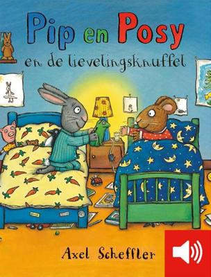 Pip en Posy en de lievelingsknuffel - Axel Scheffler - eBook (9789025758011)