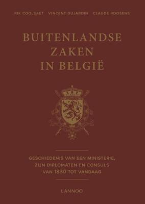 Buitenlandse zaken in België - Rik Coolsaet, Vincent Dujardin, Claude Roosens - ebook