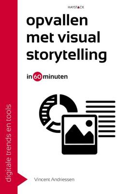 Opvallen met visual storytelling in 60 minuten - Vincent Andriessen - ebook