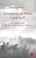 Loopgraven in Afrika (1914-1918) - Lucas Catherine - eBook (9789462670136) - thumbnail
