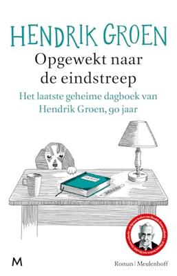 Opgewekt naar de eindstreep - Hendrik Groen - Paperback (9789029094139)
