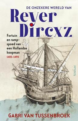 De onzekere wereld van Reyer Dircxz - Gabri van Tussenbroek - ebook