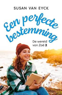 Een perfecte bestemming - Susan van Eyck - ebook