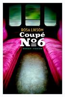 Coupe no. 6 - Rosa Liksom - ebook - thumbnail
