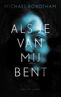 Als je van mij bent - Michael Robotham - ebook - thumbnail