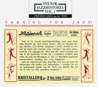 Svensk Jazzhistoria Volume 1 1899-30 - CD (7391782220377) - thumbnail