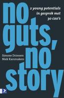 No guts, no story - Simone Driessen, Niek Karsmakers - ebook - thumbnail