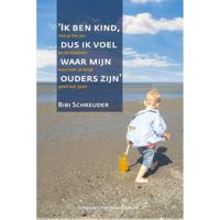 Ik ben kind dus ik voel waar mijn ouders zijn - Bibi Schreuder - Hardcover (9789083104188) - thumbnail