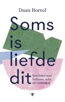 Soms is liefde dit - Daan Borrel - eBook (9789403113104) - thumbnail