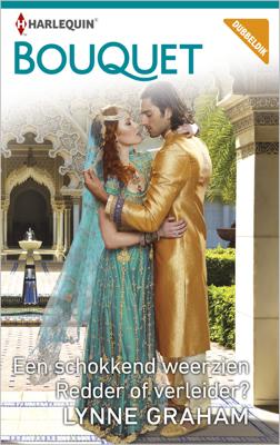 Een schokkend weerzien ; Redder of verleider? - Lynne Graham - ebook