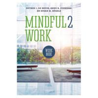 Mindful2Work Werkboek - Anne Formsma, Esther de Bruin, Susan Bögels - Paperback (9789401441575) - thumbnail