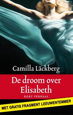De droom over Elisabeth - Camilla Läckberg - ebook