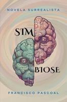 Simbiose: novela surrealista (Portuguese Edition) - thumbnail