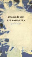 Zebrahoeven - Antoine de Kom - eBook (9789021448787) - thumbnail