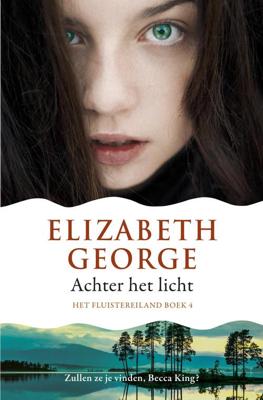 Achter het licht - Elizabeth George - ebook