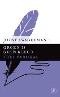 Groen is geen kleur - Joost Zwagerman - ebook - thumbnail