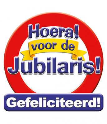 Huldeschild Hoera voor de Jubilaris