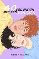 40 seconden met één jongen - Mieke Y. van Dijk - ebook - thumbnail