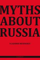 Myths about Russia - Vladimir Medinskiy - ebook - thumbnail
