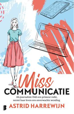 Miss Communicatie - Astrid Harrewijn - eBook (9789402312904)