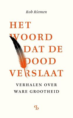 Het woord dat de dood verslaat - Rob Riemen - ebook