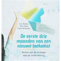De eerste drie maanden van een nieuwe toekomst (Hardback) - thumbnail