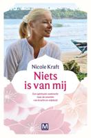 Niets is van mij - Nicole Kraft - ebook - thumbnail