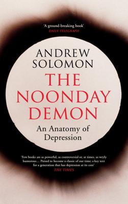 Noonday Demon - Andrew Solomon - Paperback (9781784702670)